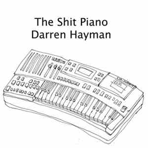 Darren Hayman - The Shit Piano download free
