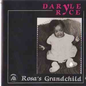 Daryle Ryce - Rosa's Grandchild download free