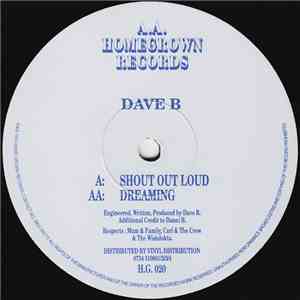 Dave B - Shout Out Loud / Dreaming download free