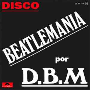 D.B.M. - Beatlemania download free