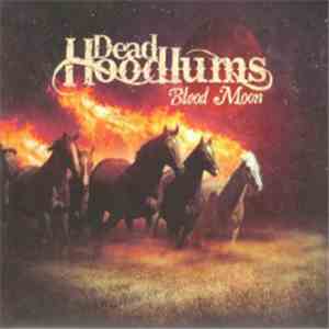 Dead Hoodlums - Blood Moon download free