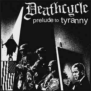 Deathcycle - Prelude To Tyranny download free