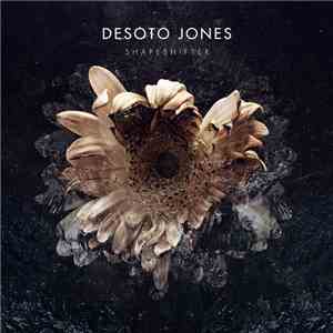 Desoto Jones - Shapeshifter download free