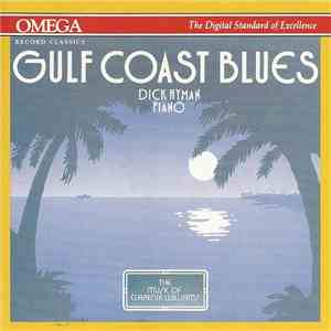 Dick Hyman - Gulf Coast Blues: The Music Of Clarence Williams download free