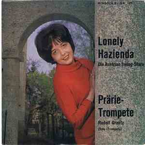 Die Austrian-Swing-Stars, Rudolf Graetz - Lonely Hazienda / Prärie-Trompete download free