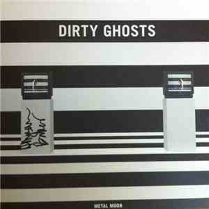 Dirty Ghosts - Metal Moon download free