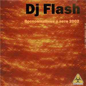 Dj Flash - Воспоминания О Лете 2002 download free