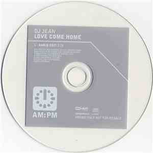 DJ Jean - Love Come Home download free