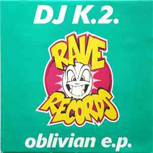 DJ K.2. - Oblivian E.P. download free