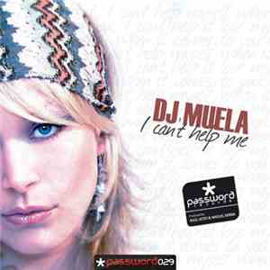 DJ Muela - I Can't Help Me download free