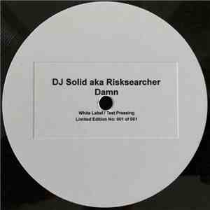 DJ Solid aka Risksearcher - Damn download free