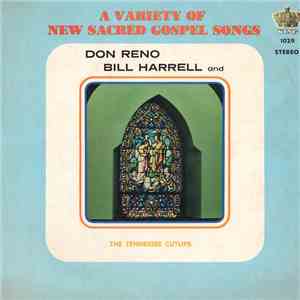Don Reno-Bill Harrell And The Tennessee Cutups - A Variety Of New Sacred Gospel Songs download free