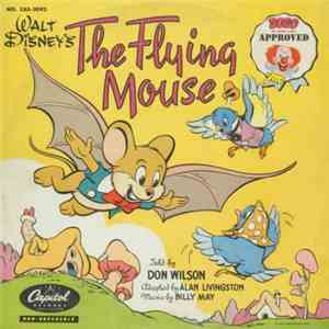 Don Wilson , Alan Livingston, Billy May - The Flying Mouse download free