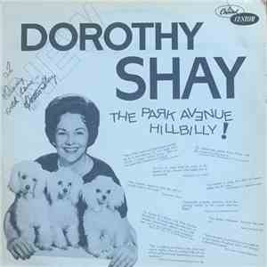 Dorothy Shay - The Park Avenue Hillbilly! download free