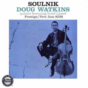 Doug Watkins Quintet Featuring Yusef Lateef - Soulnik download free