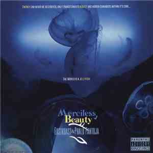 Eastkoast & Phalo Pantoja - Merciless Beauty download free