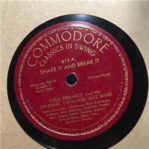 Eddie Edwards & His Original Dixieland Jazz Band - Shake It And Break It / When You And I Were Young, Maggie download free