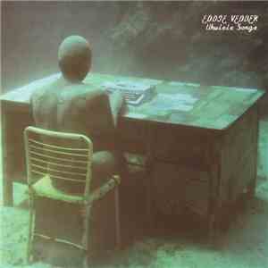 Eddie Vedder - Ukulele Songs download free