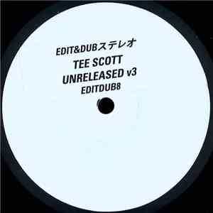 Edit & Dub - Tee Scott Unreleased V3 download free