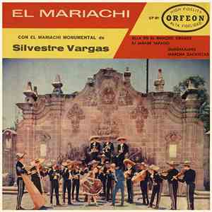 El Mariachi Monumental De Silvestre Vargas - El Mariachi download free