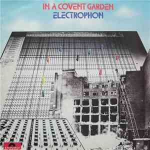 Electrophon  - In A Covent Garden download free