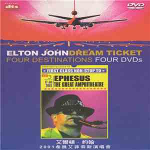Elton John - Dream Ticket: Ephesus, Turkey - The Great Amphitheatre, July 17th 2001 download free