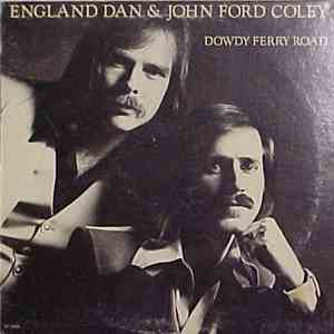 England Dan & John Ford Coley - Dowdy Ferry Road download free