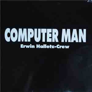 Erwin Halletz-Crew - Computer Man download free