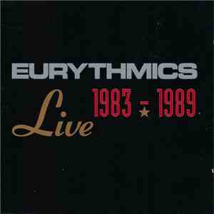 Eurythmics - Live 1983 - 1989 download free