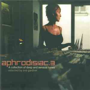 Eva Gardner - Aphrodisiac 3 download free