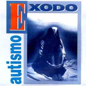 Exodo - Autismo download free