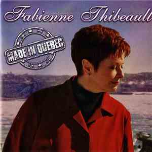 Fabienne Thibeault - Made In Québec download free