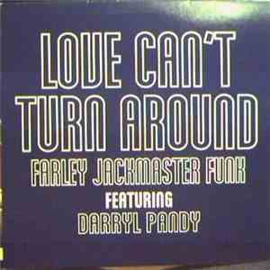 Farley 'Jackmaster' Funk Featuring Darryl Pandy - Love Can't Turn Around download free