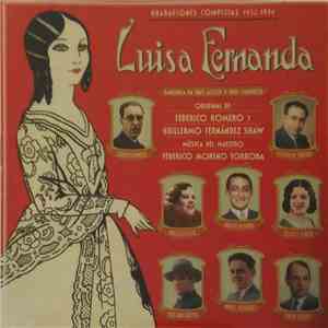 Federico Romero, Guillermo Fernández Shaw, Federico Moreno Torroba, Ángeles Ottein, Marcos Redondo, Sélica P. Carpio, Faustino Arregui, Manuel Hernández, Emilio Vendrell - Luisa Fernanda download free