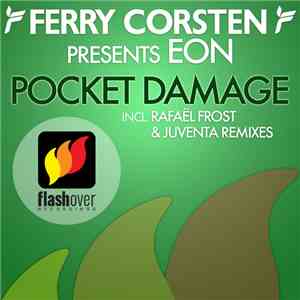 Ferry Corsten Presents Eon  - Pocket Damage download free