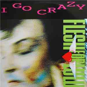 Flesh For Lulu - I Go Crazy download free