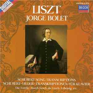 Franz Liszt, Jorge Bolet - Schubert Song Transcriptions download free