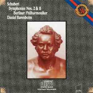 Franz Schubert - Daniel Barenboim - Berliner Philharmoniker - Symphonies Nos. 2 & 8 download free