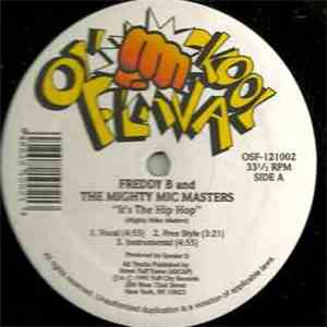 Freddy B & The Mighty Mic Masters / D.J. Magic Ray And The Undefeated Three - It's The Hip Hop / Unity Rap download free