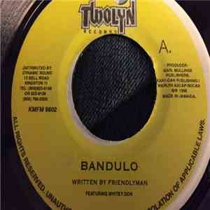 Friendlyman, Whitey Don - Bandulo download free