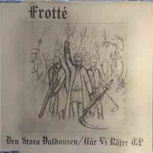 Frotté - Den Stora Daldansen/När Vi Röjer EP download free
