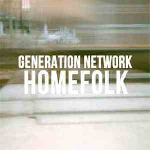 Generation Network - Homefolk download free