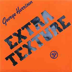 George Harrison - Extra Texture (Read All About It) download free