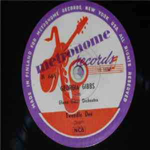 Georgia Gibbs - Tweedle Dee / You're Wrong, All Wrong download free