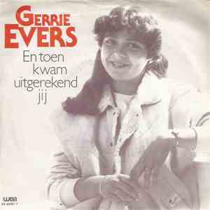 Gerrie Evers - En Toen Kwam Uitgerekend Jij download free