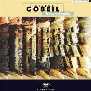 Gilles Gobeil - Trilogie D’Ondes download free