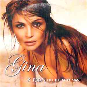 Gina  - X Man (To The Next Man) download free