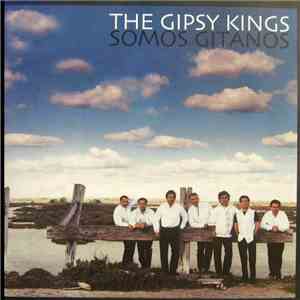 Gipsy Kings - Somos Gitanos download free