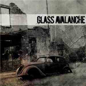 Glass Avalanche - Glass Avalanche download free