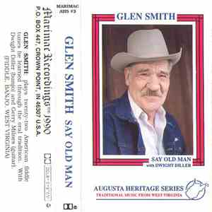 Glen Smith  With Dwight Diller - Say Old Man download free